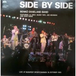 Benkó Dixieland Band Featuring Al Grey, Buddy Tate, Joe Newman And Eddy Davis ‎– албум Side By Side