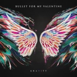 Bullet For My Valentine ‎– албум Gravity