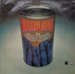 Chicken Shack – албум Forty Blue Fingers, Freshly Packed And Ready To Serve