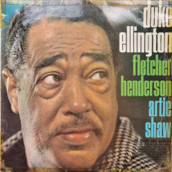 Duke Ellington / Fletcher Henderson / Artie Shaw – Duke Ellington, Fletcher Henderson, Artie Shaw And Their Orchestras