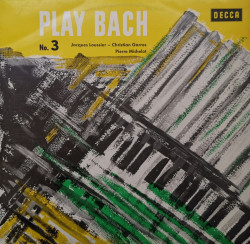 Jacques Loussier, Christian Garros, Pierre Michelot ‎– албум Play Bach No. 3