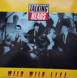 Talking Heads – сингъл Wild Wild Life