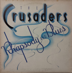 The Crusaders – албум Rhapsody And Blues