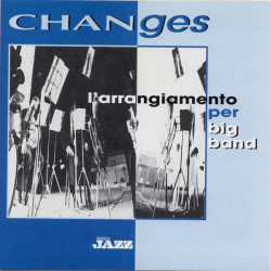 Various – албум Changes: L'Arrangiamento Per Big Band (CD)