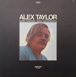 Alex Taylor – албум With Friends And Neighbors
