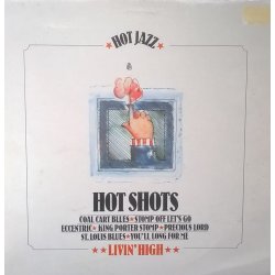 Hot Shots ‎– албум Livin' High