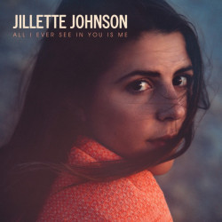 Jillette Johnson – албум All I Ever See In You Is Me (CD)