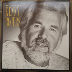 Kenny Rogers – албум We've Got Tonight