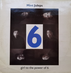 Mint Juleps ‎– сингъл Girl To The Power Of 6