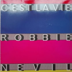Robbie Nevil ‎– сингъл C'est La Vie