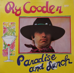 Ry Cooder – албум Paradise And Lunch