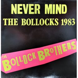 The Bollock Brothers ‎– албум Never Mind The Bollocks 1983