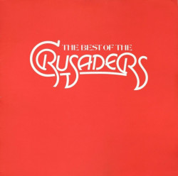 The Crusaders – албум The Best Of The Crusaders