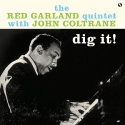The Red Garland Quintet with John Coltrane - албум Dig it!