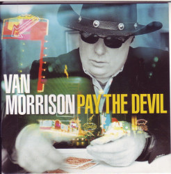 Van Morrison – албум Pay The Devil (CD)