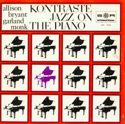 Allison, Bryant, Garland, Monk – албум Kontraste (Jazz On The Piano)