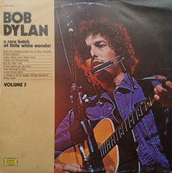 Bob Dylan – A Rare Batch Of Little White Wonder - албум Volume 3