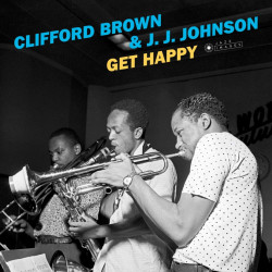 Clifford Brown & J.J. Johnson – албум Get Happy