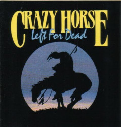 Crazy Horse ‎– албум Left For Dead (CD)