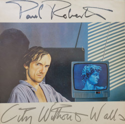 Paul Roberts ‎– албум City Without Walls