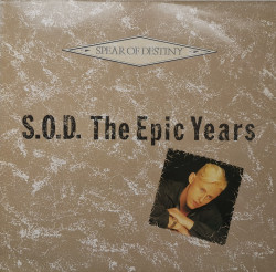 Spear Of Destiny – албум S.O.D. The Epic Years