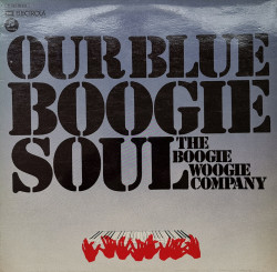 The Boogie Woogie Company – албум Our Blue Boogie Soul
