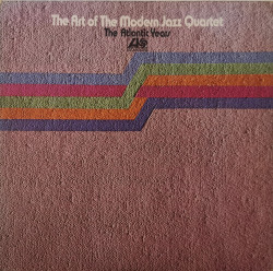 The Modern Jazz Quartet – албум The Art Of The Modern Jazz Quartet - The Atlantic Years