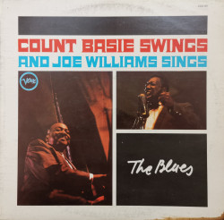 Count Basie, Joe Williams – албум Count Basie Swings And Joe Williams Sings
