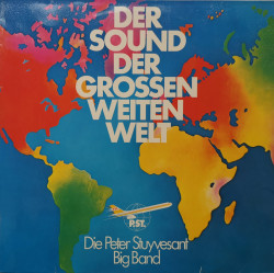 Die Peter Stuyvesant Big Band – албум Der Sound Der Grossen Weiten Welt