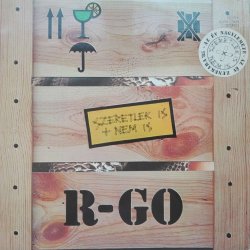 R-GO ‎– албум Szeretlek Is + Nem Is