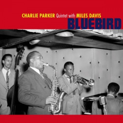 The Charlie Parker Quintet With Miles Davis ‎– албум Bluebird