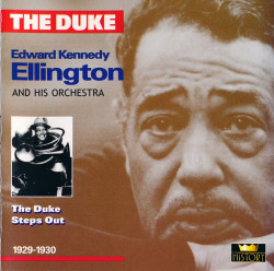 "The Duke" Edward Kennedy Ellington ‎– албум The Duke Steps Out 1929-1930 (CD)