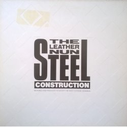 The Leather Nun ‎– албум Steel Construction
