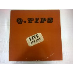 The Q Tips ‎– албум Live At Last
