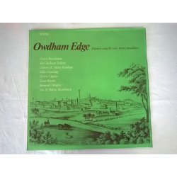 Various ‎– албум Owdham Edge: Popular Song And Verse From Lancashire