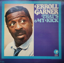 Erroll Garner ‎– албум That's My Kick