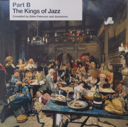 Gilles Peterson & Jazzanova – албум The Kings Of Jazz (Part B)