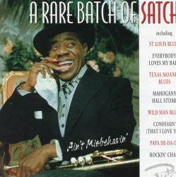 Louis Armstrong ‎– албум A Rare Batch Of Satch - Ain't Misbehavin' (CD)