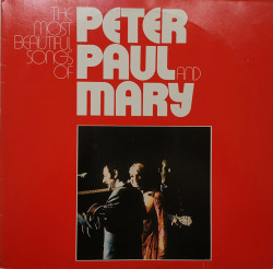Peter, Paul & Mary – албум The Most Beautiful Songs Of Peter, Paul & Mary