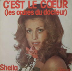 Sheila – сингъл C’est Le Cœur (Les Ordres Du Docteur)