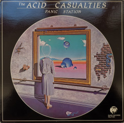 The Acid Casualties ‎– албум Panic Station