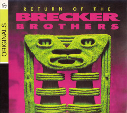 The Brecker Brothers – албум Return Of The Brecker Brothers (CD)