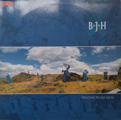 B·J·H – албум Welcome To The Show