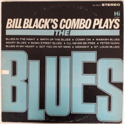 Bill Black's Combo ‎– албум Plays The Blues