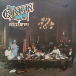 Caravan – албум Better By Far