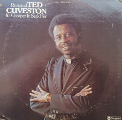 Reverend Ted Cuveston – албум It's Cheaper To Seek Her