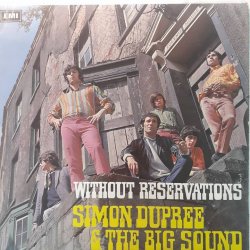 Simon Dupree & The Big Sound ‎– албум Without Reservations