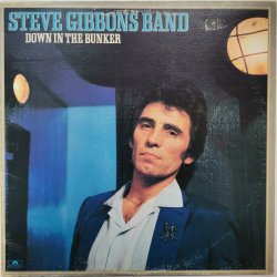 Steve Gibbons Band ‎– албум Down In The Bunker
