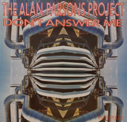 The Alan Parsons Project – сингъл Don't Answer Me