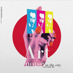 The Art Of Noise – албум Noise In The City (Live In Tokyo, 1986) (CD)